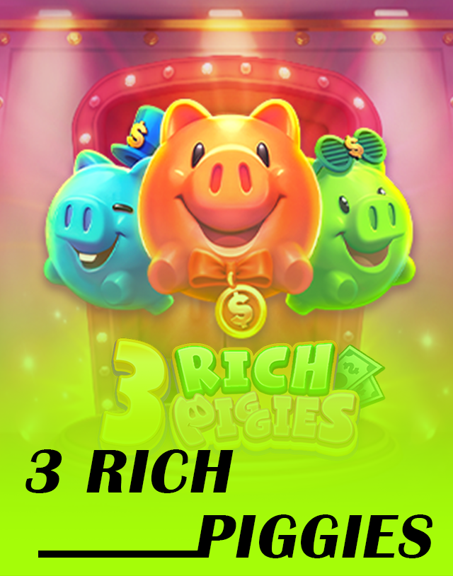 3-Rich-Piggies